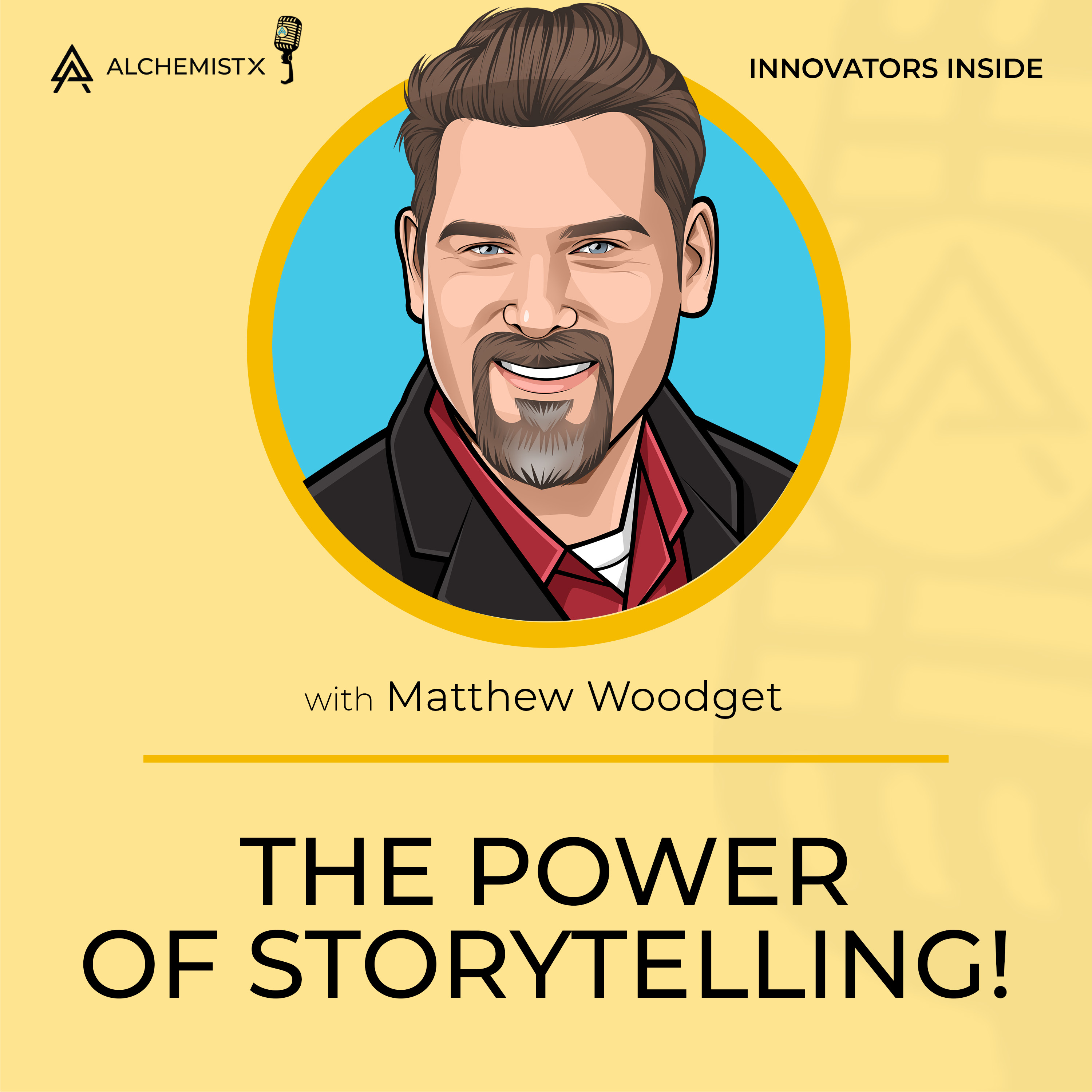 Mastering the Art of Storytelling in Tech and Innovation with Matthew Woodget