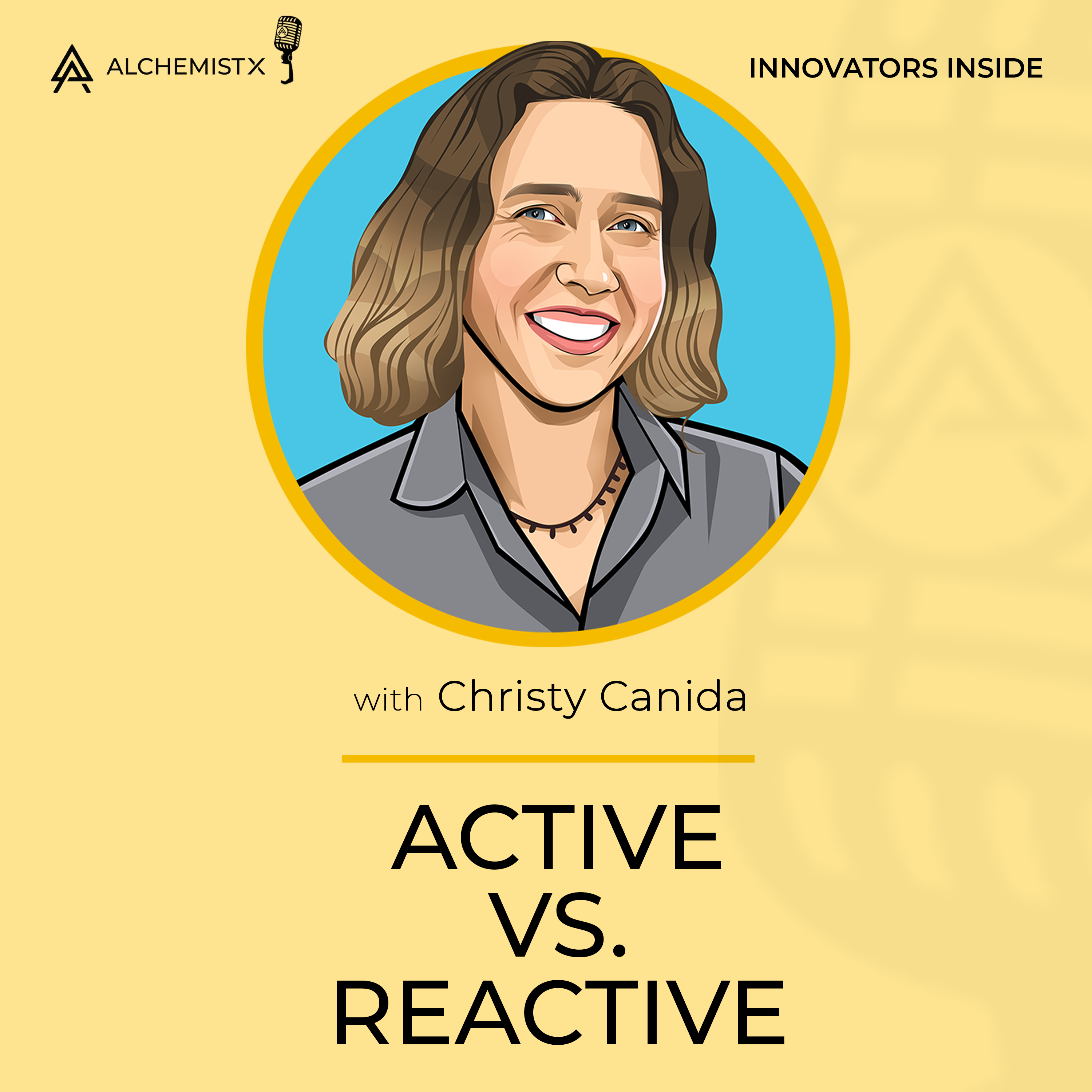 The Power of Dissatisfaction and Navigating Uncharted Routes to Innovation with Christy Canida