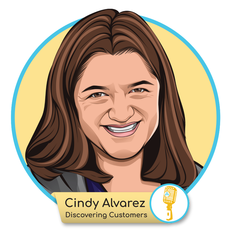 E.07 - Cindy Alvarez: Discovering Customers