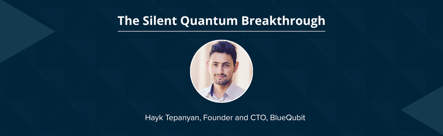 Influencer Series: Why Quantum Computing Is About to Get Very Real