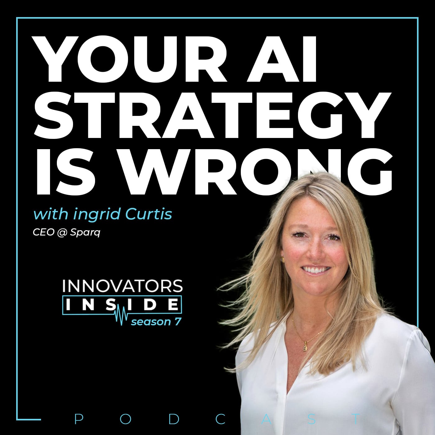 How to Move AI From Pilot to Production in 90 Days with Ingrid Curtis